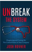 Unbreak the System