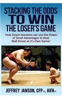 Stacking the Odds to Win the Loser's Game