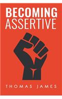 Becoming Assertive