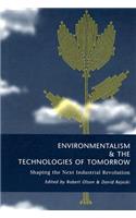 Environmentalism & the Technologies of Tomorrow