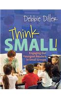 Think Small!