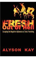 Fresh Out Of Hell