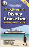 Passporter's Disney Cruise Line and Its Ports of Call 2017