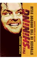 Studies in the Horror Film: Stanley Kubrick's the Shining