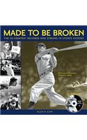 Made to Be Broken