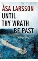 Until Thy Wrath Be Past: A Rebecka Martinsson Investigation(Rebecka Martinsson Investigation)