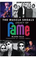 The Muscle Shoals Legacy of Fame