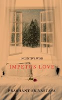 Incentive Wish: Impetus love