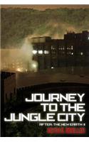 Journey to the Jungle City