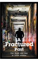 A Fractured Past