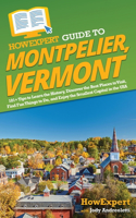 HowExpert Guide to Montpelier, Vermont