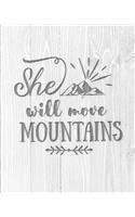 She Will Move Mountains