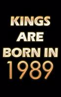 Kings Are Born In 1989 Notebook