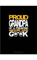 Proud Granpa of a Freaking Awesome Band Geek: Storyboard Notebook 1.85:1(988 Storyboard Notebook 1.85:1)