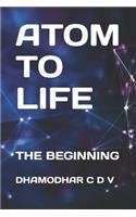 Atom to Life