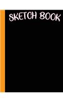 Sketch Book: Notebook for Drawing, Writing, Painting, Sketching 120 Pages, size 8.5"x 11"- best friend gifts best gifts for women and girls