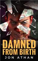 Damned From Birth