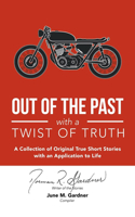 Out of the Past with a Twist of Truth