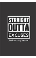 Straight Outta Excuses