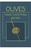 Olives Make Everything Better!