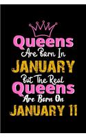 Queens Are Born In January Real Queens Are Born In January 11 Notebook Birthday Funny Gift: Lined Notebook / Journal Gift, 120 Pages, 6x9, Soft Cover, Matte Finish