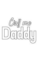Call me Daddy: 6x9 120 pages dot grid - Your personal Diary