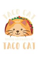 Taco Cat Spelled Backwards Is Taco Cat: Dot Grid Taco Cat Spelled Backwards Is Taco Cat / Journal Gift - Large ( 6 x 9 inches ) - 120 Pages -- Softcover