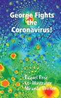 George Fights the Coronavirus!