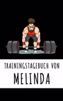 Trainingstagebuch von Melinda: Personalisierter Tagesplaner für dein Fitness- und Krafttraining im Fitnessstudio oder Zuhause