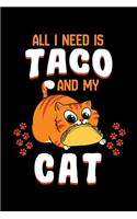 All I Need Is Taco and My Cat