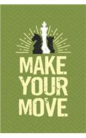 Make Your Move