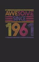 Awesome Since 1961: Small Lined Notebook - Birthday Gift or Anniversary Gift Idea
