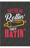 They See Me Rollin' They Hatin