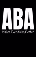 Aba Makes Everything Better