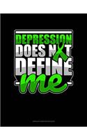Depression Does Not Define Me
