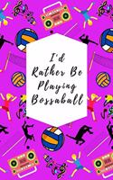 I'd Rather Be Playing Bossaball