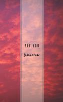 SEE YOU tomorrow