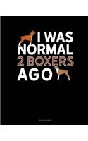 I Was Normal 2 Boxers Ago: Menu Planner(1027 Menu Planner)