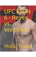 UFC ESPN 6 - Reyes vs. Weidman