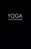 Yoga I'm down, dog