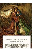 Four Arthurian Romances