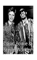 David Bowie & Stevie Wonder!: Hotter Than July! Let's Dance!