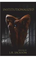 Institutionalized