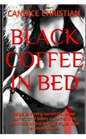 Black Coffee in Bed