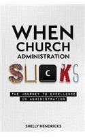 When Church Administration Sucks