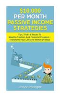 $10,000 Per Month Passive Income Strategies