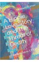 Hippie Love Story and The Threat of Death