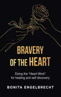 Bravery of the Heart