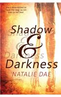 Shadow and Darkness
