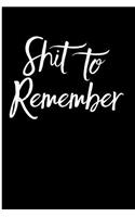 Shit to Remember